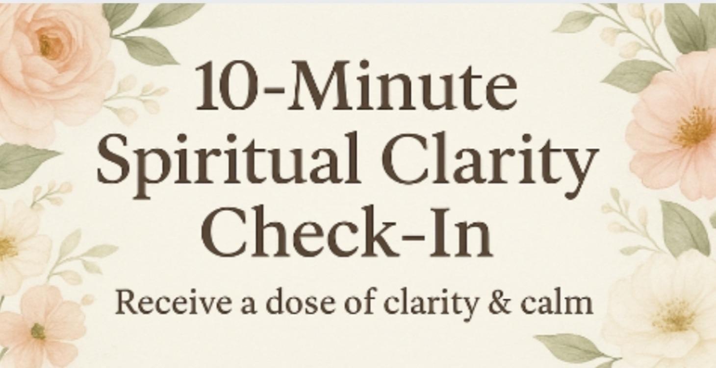 10-Minute Spiritual Clarity Check-In