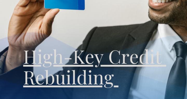 High-Key Credit Rebuilding💳