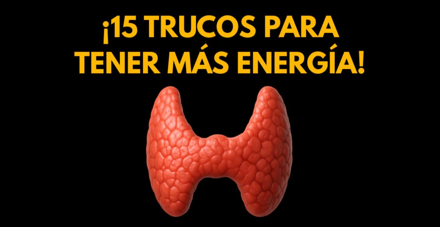 +15 TRUCOS para + energía
