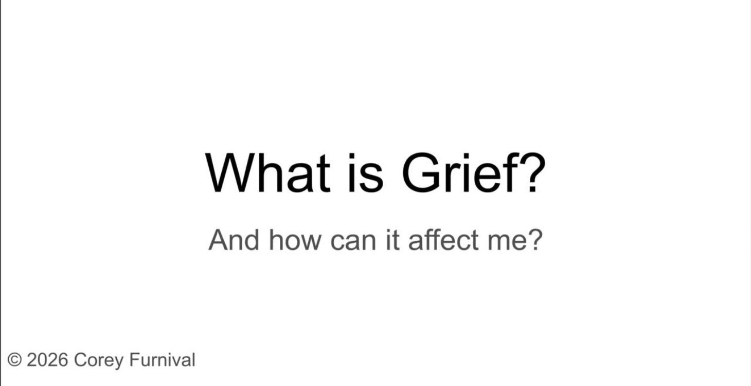 Let’s talk about grief and grieving.