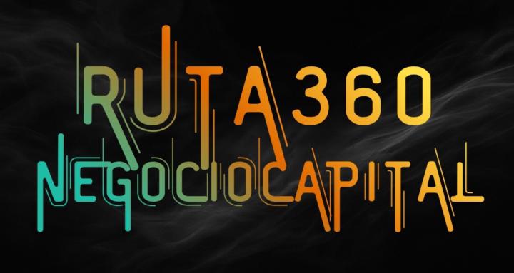Ruta 360 Negocio Capital 