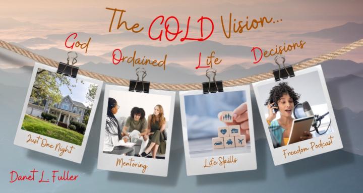 The G.O.L.D. Vision Pioneers