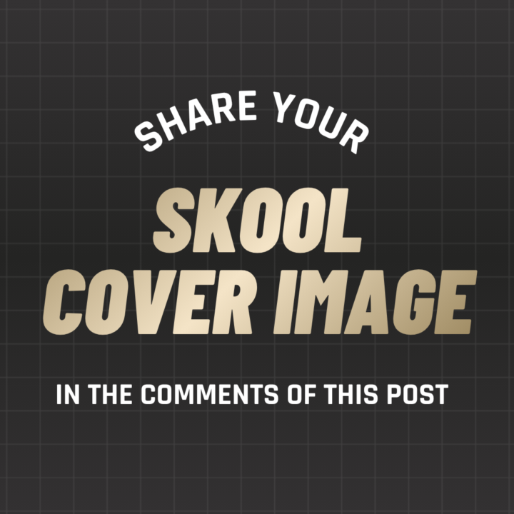 🌟 Share Your Skool Cover Image (AKA Group Card) 