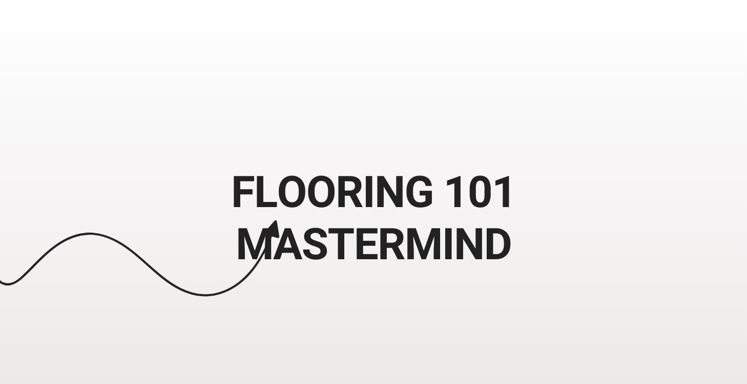 Flooring 301: Mastermind