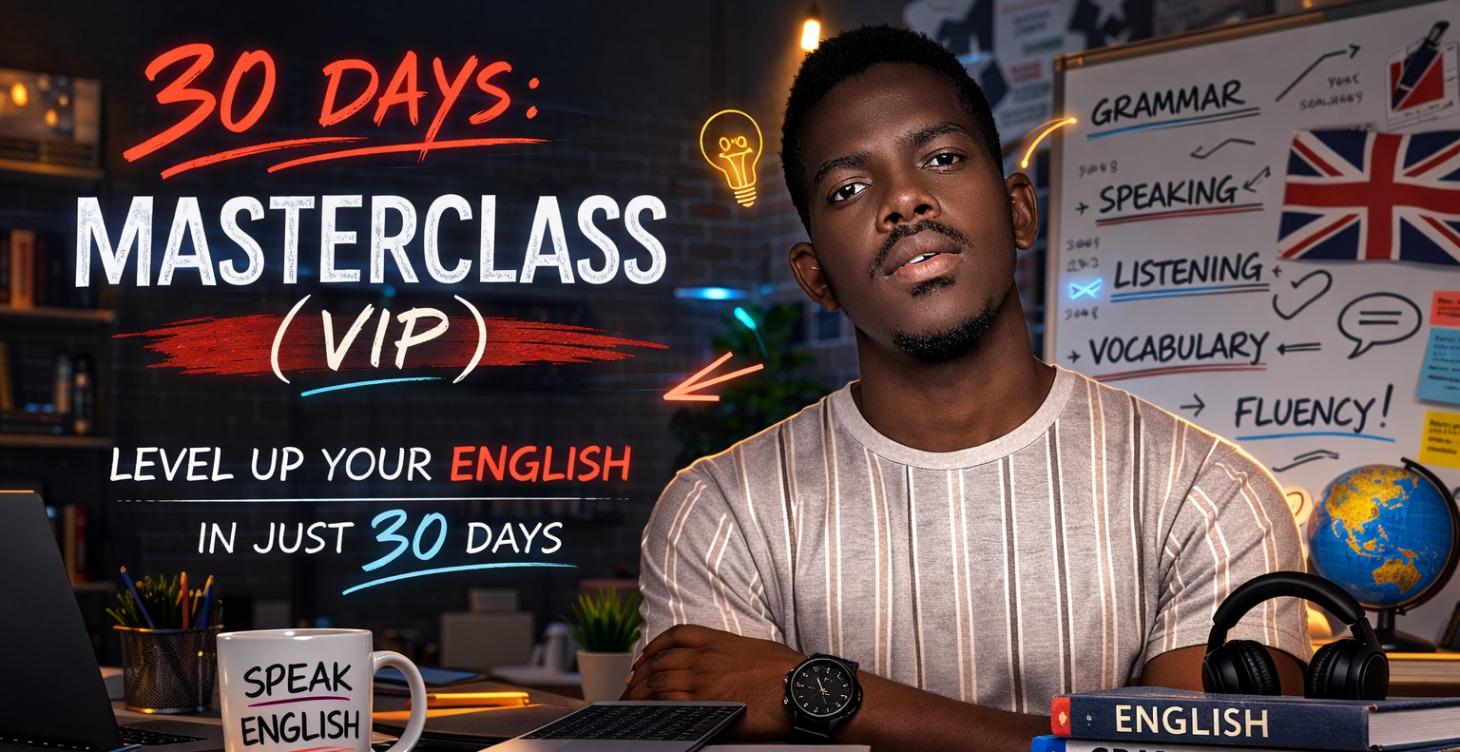 VIP: 30 Days : Masterclass