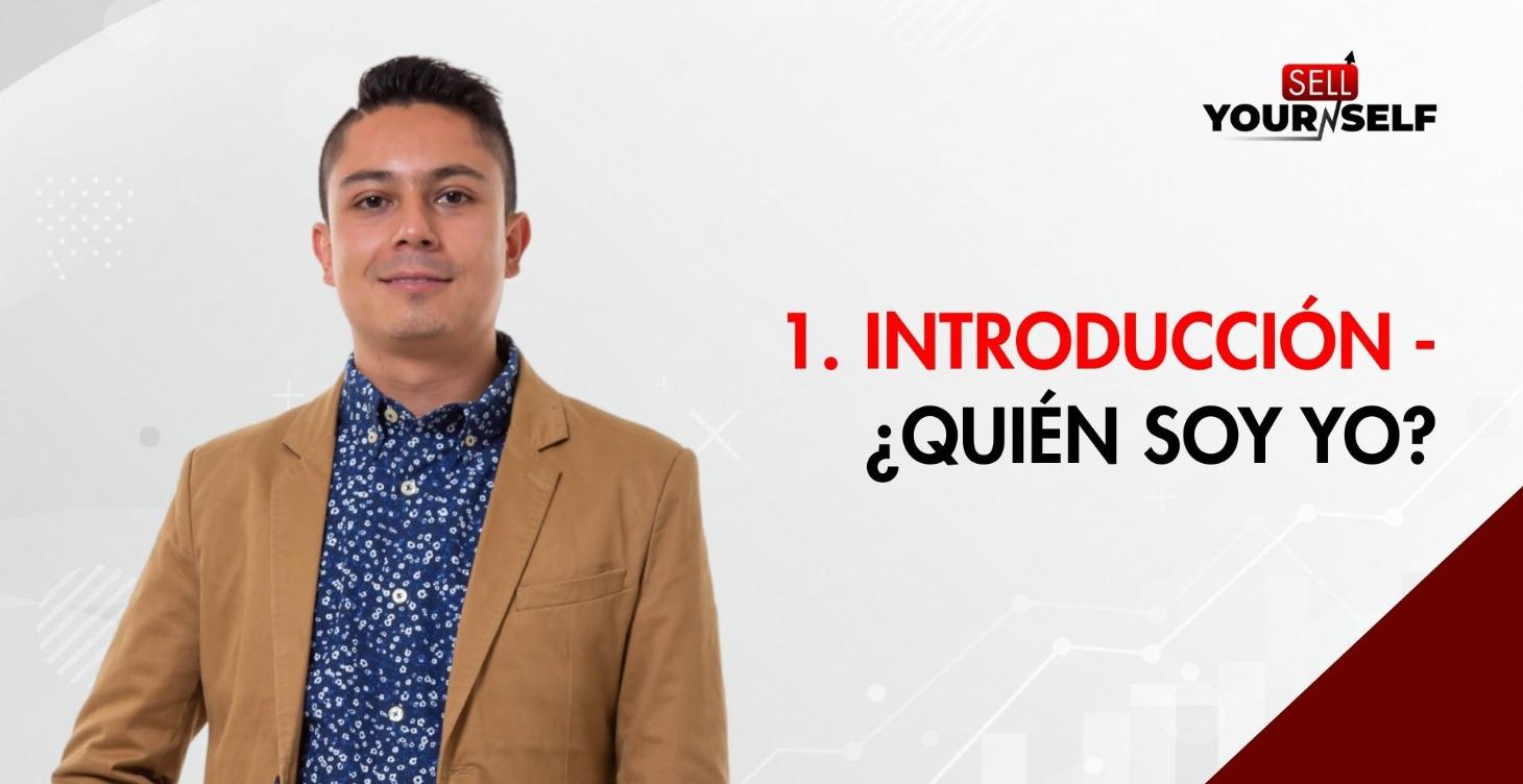 1. Introduccion - Quien soy yo?