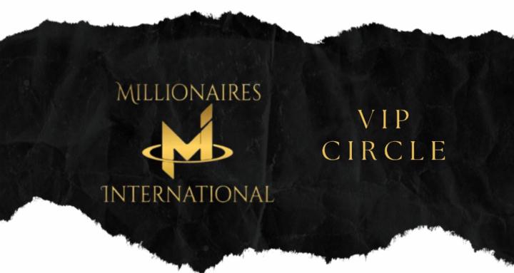 Millionaires Int'l VIP Circle