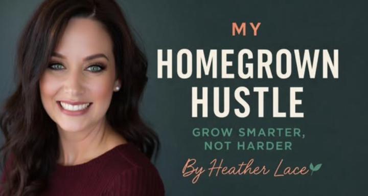 My Homegrown Hustle
