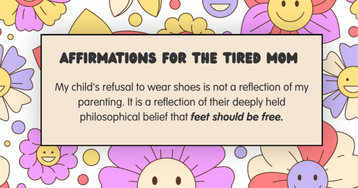 Affirmations for the Tired Mom