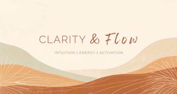 Clarity and Flow
