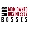 MOB (Mom Owned Businesses)