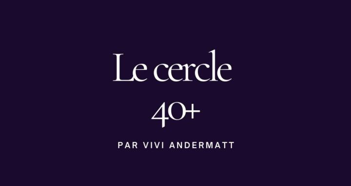 40+ Le cercle