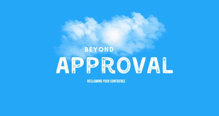 Beyond Approval
