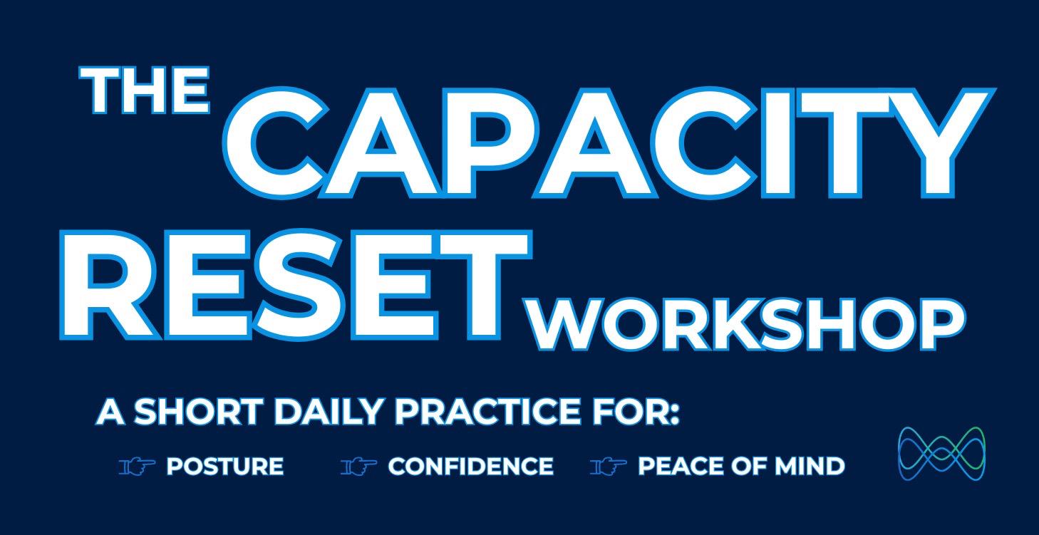 The Capacity Reset Workshop