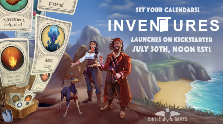 INVENTURES launches July 30th on Kickstarter!
