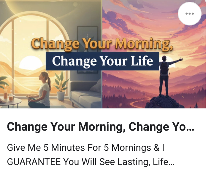 NEW COURSE - Change Your Mornings, Change Your Life