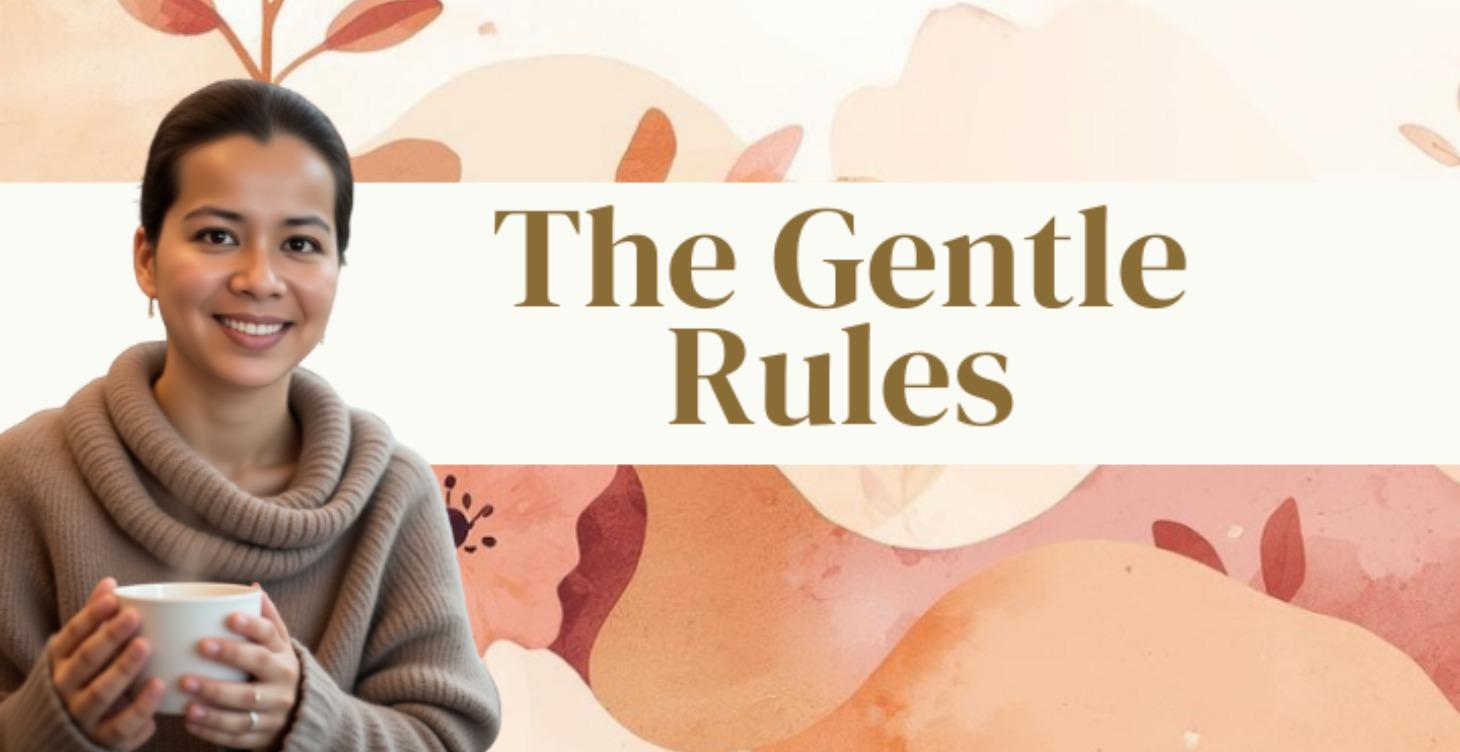 The Gentle Rules