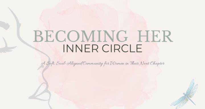 Becoming Her - Inner Circle