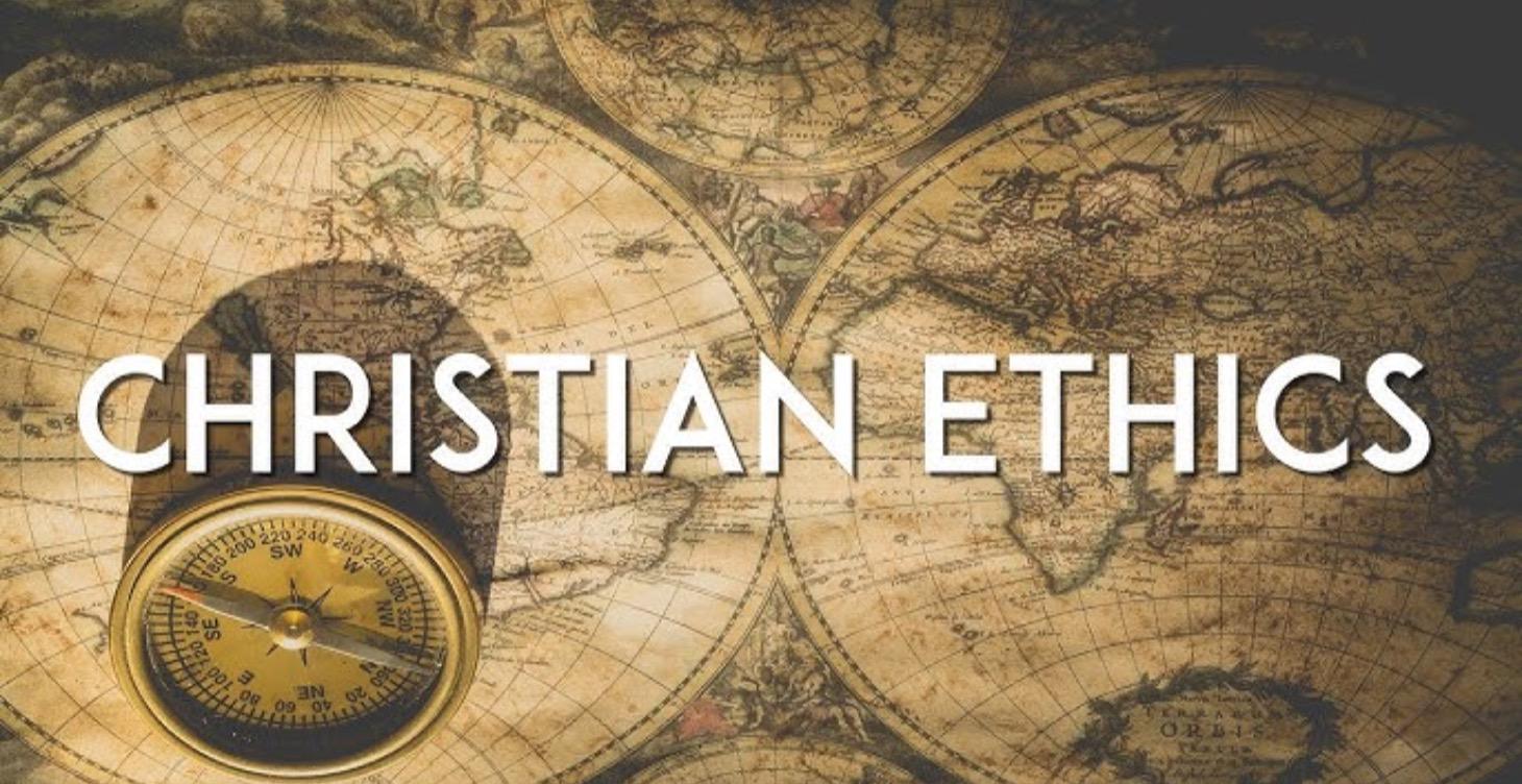 Christian Ethics (FULL CLASS)