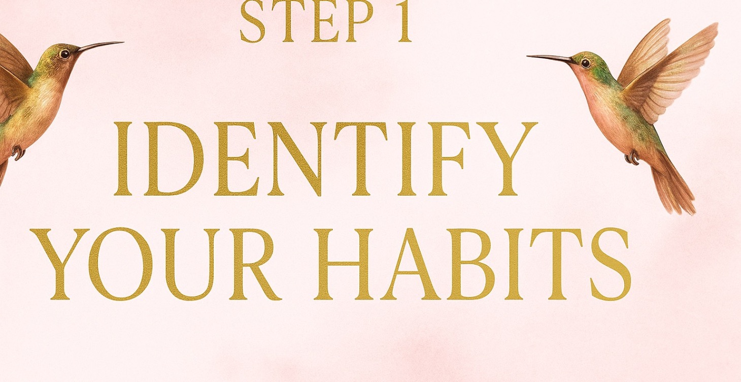 Class 1: Identify Your Habits