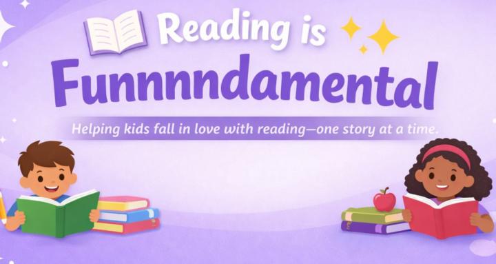 Reading is Funnnndamental