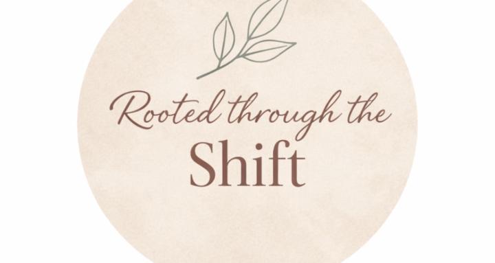 Rooted through the shift