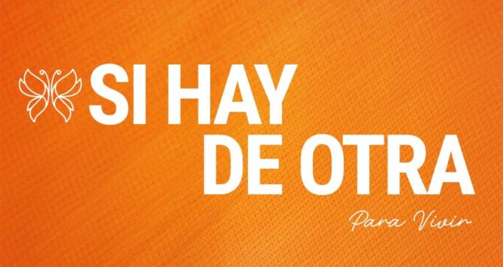 SÍ HAY DE OTRA Para Vivir