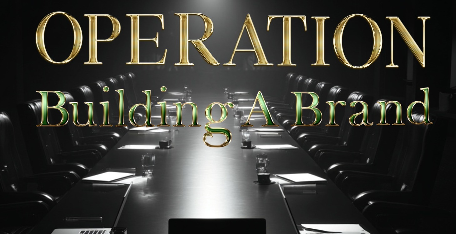 Operation: Building a Brand
