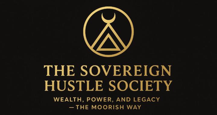 “The Sovereign Hustle Society”