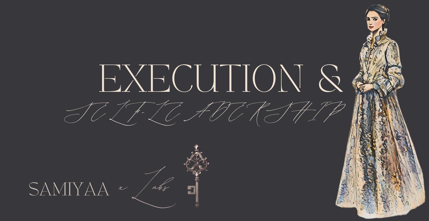 🟣Execution & Self-Leadership