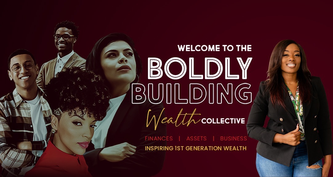 Boldly Building Wealth