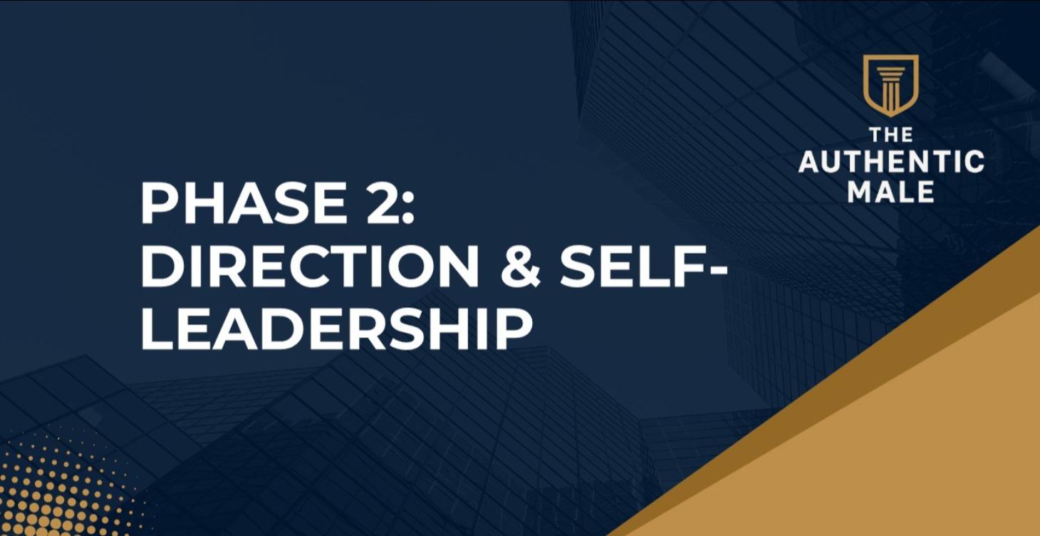 PHASE 2: DIRECTION & SELF-LEADERSHIP