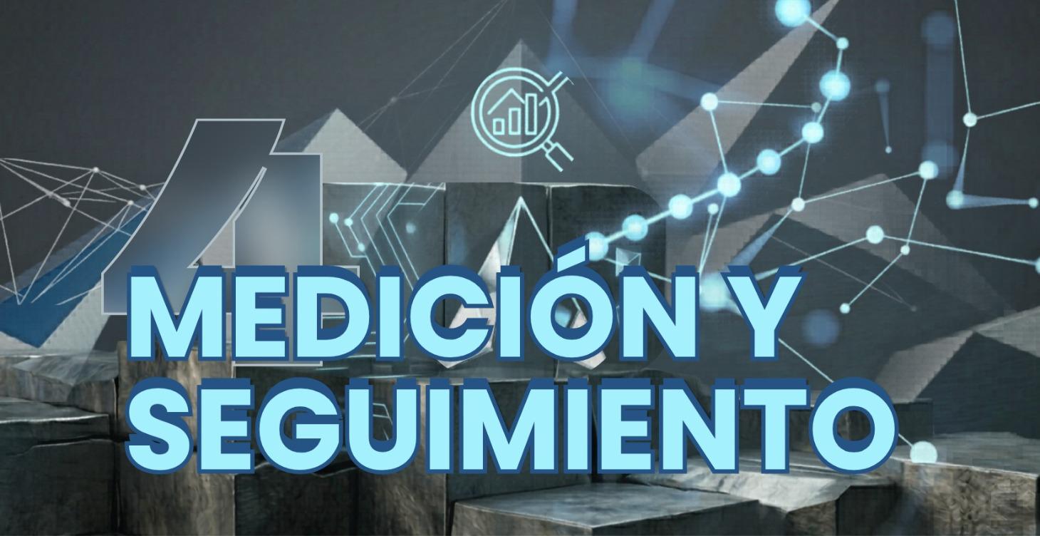 SECCIÓN 4 — MEDICIÓN Y SEGUIMIENTO