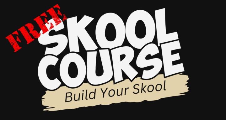 FREE Skool Course