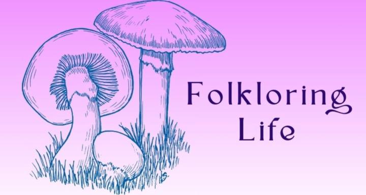 Folkloring Life