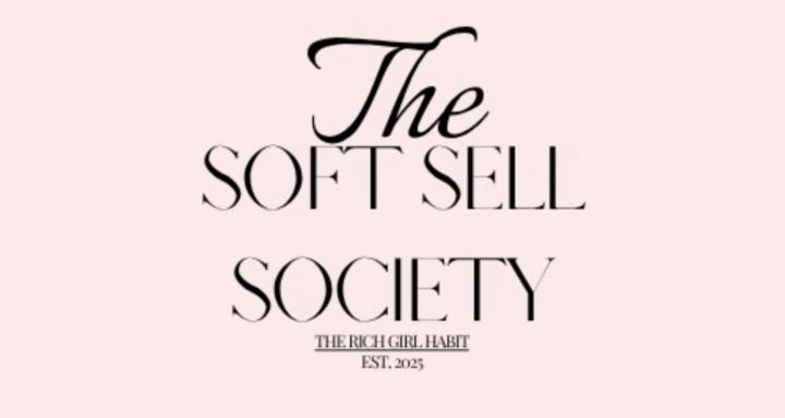 The Soft Sell Society