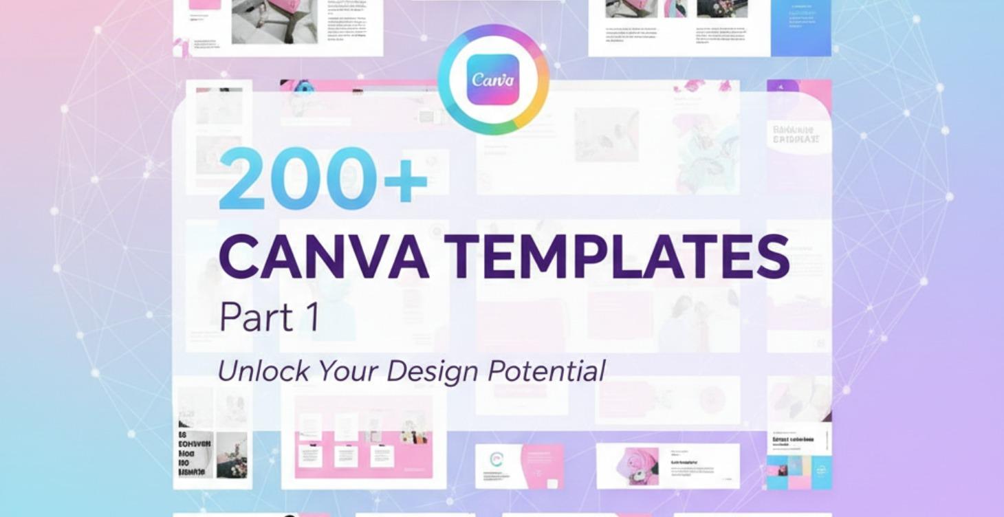 200+ CANVA TEMPLATES