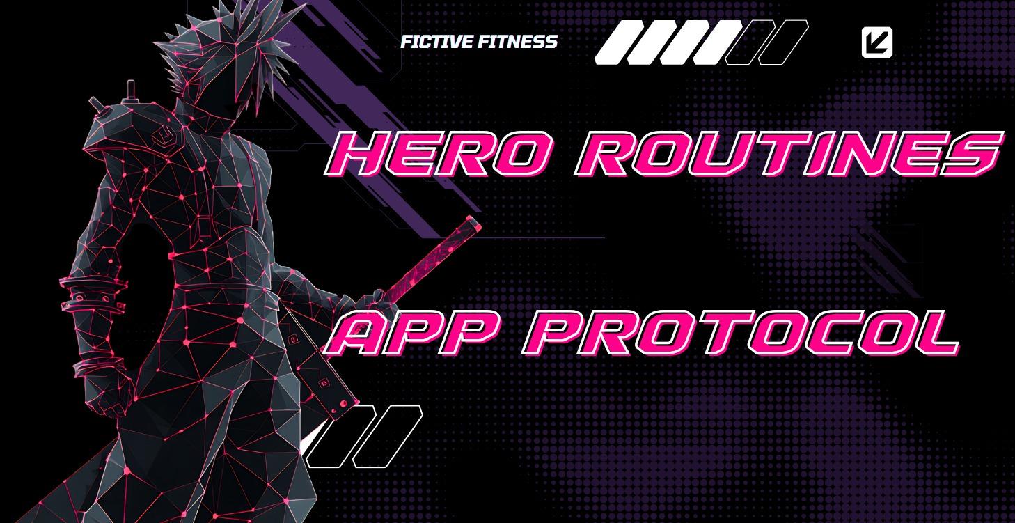 HERO ROUTINES - App Protocol