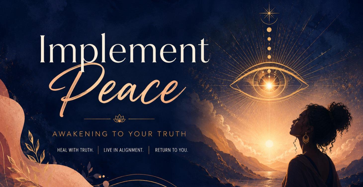 Implement Peace: Awakening to Your Truth
