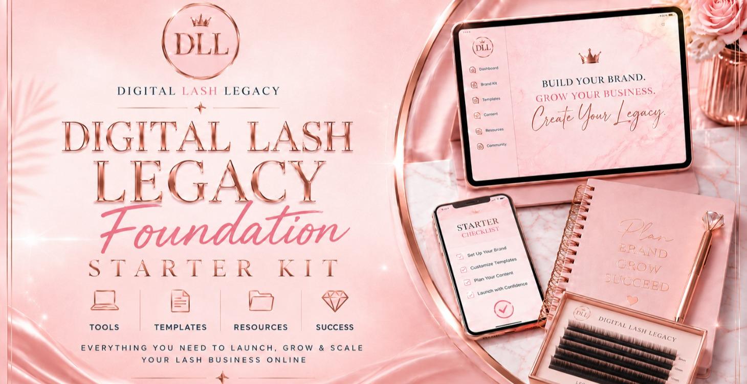 Digital Lash Legacy Foundation Starter Kit