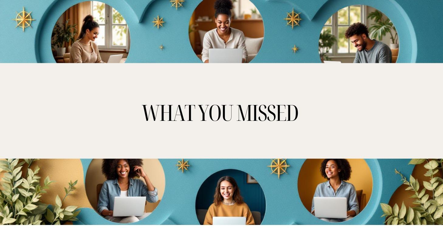 What You Missed