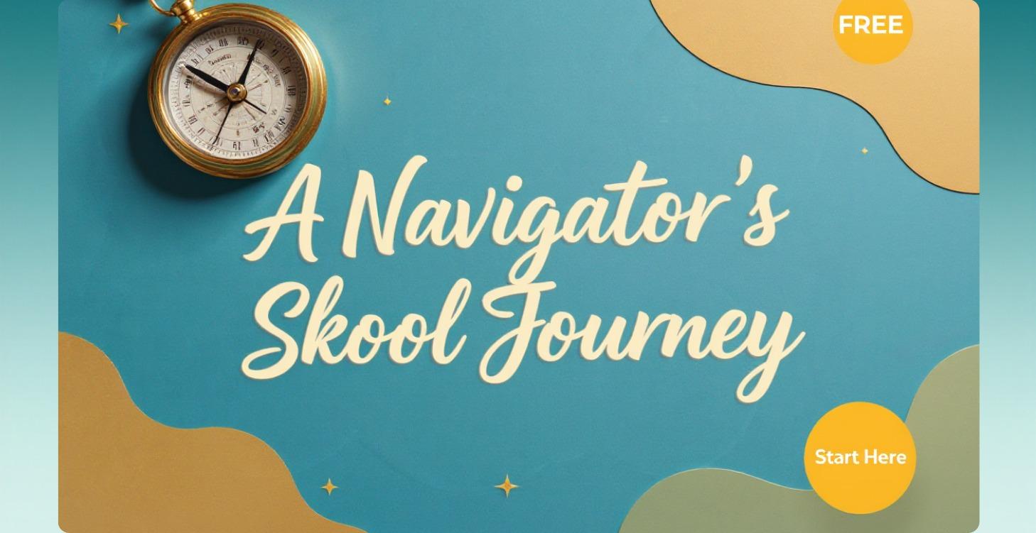 A Navigator’s Skool Journey