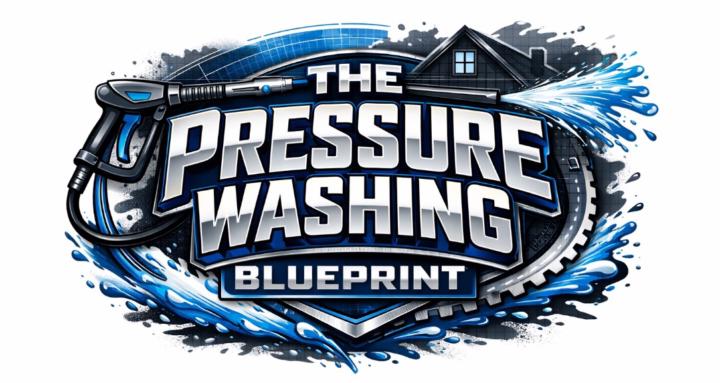 The Pressure Washing Blueprint