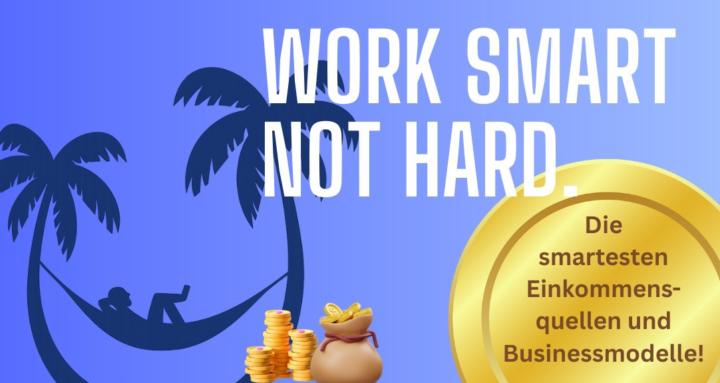 Work smart, not hard.