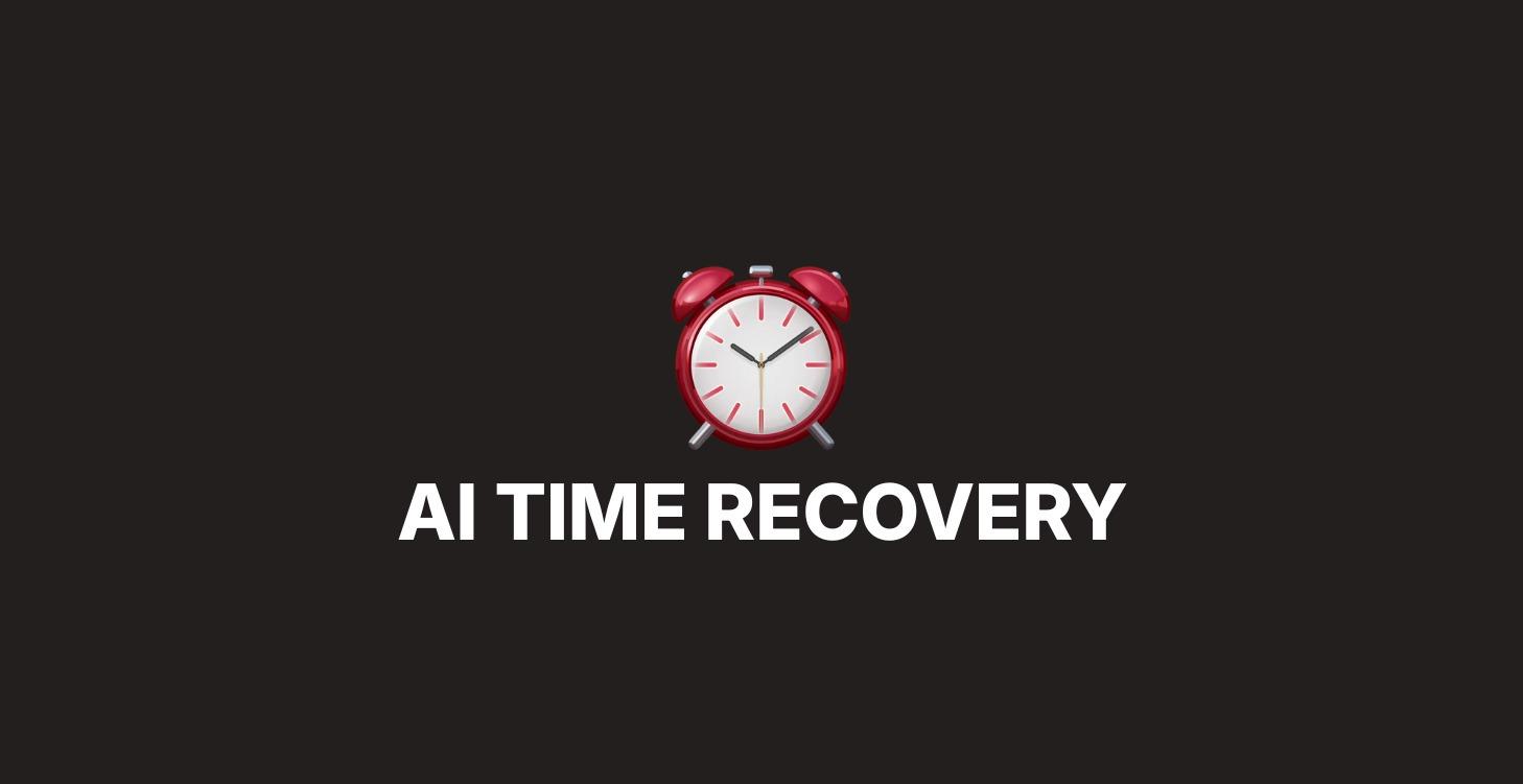 AI Time Recovery