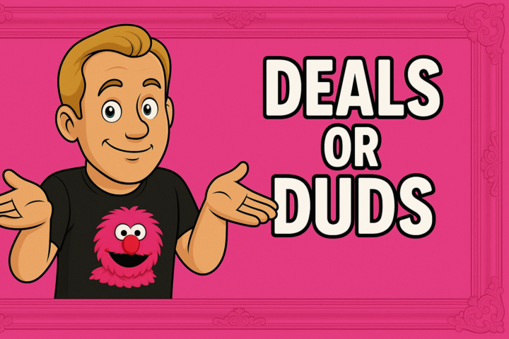 DEALS OR DUDS — TRUTH TIME