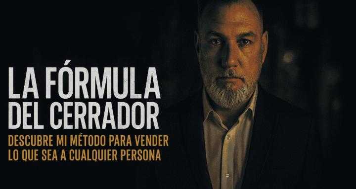 La Formula del Cerrador