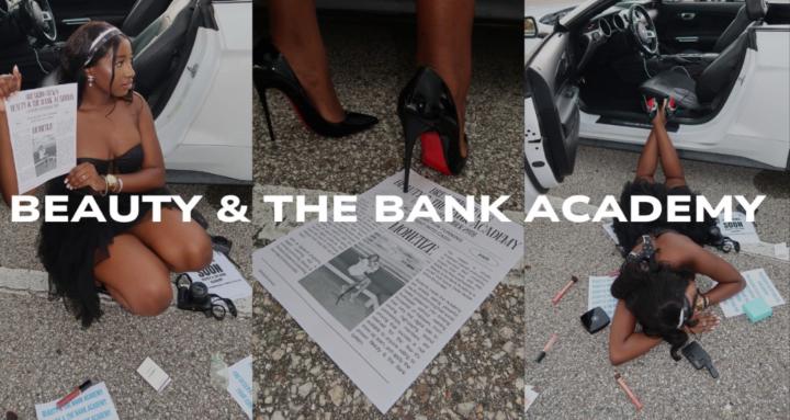 Beauty & The Bank Academy