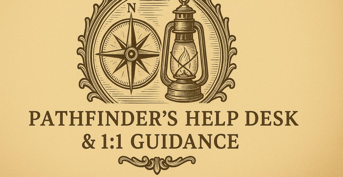 Pathfinder's Help Desk & 1:1 Guidance