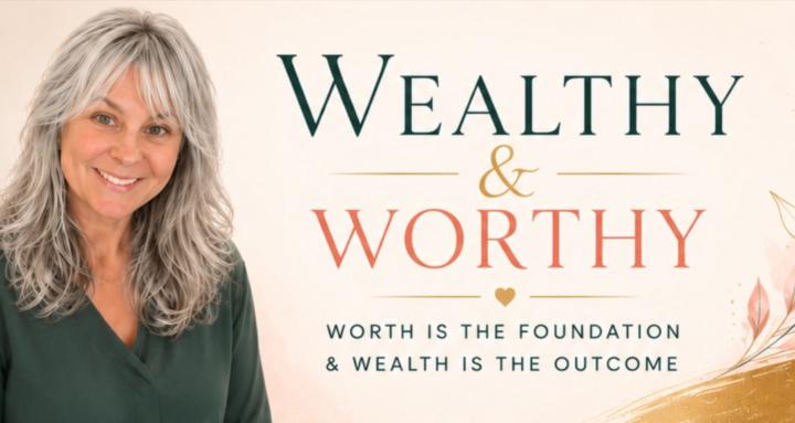 Wealthy & Worthy 